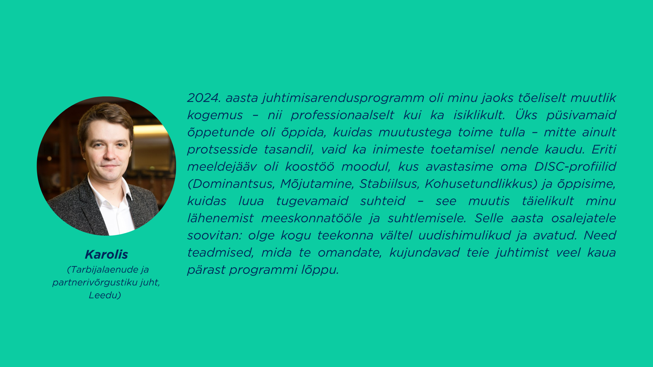 Töötaja foto ja tekst tema poolt, kus ta jagab oma kogemust programmiga.